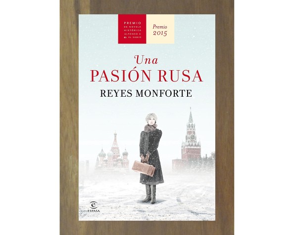 Una pasión rusa – Reyes Monforte